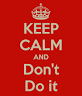Dont-do-it