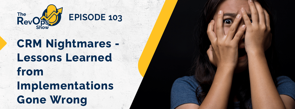 Episode 103 - CRM Nightmares-1