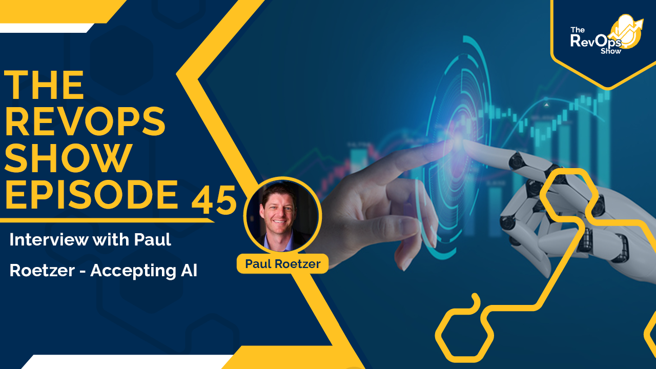 RevOps show Episode 45 Interview With Paul Roetzer