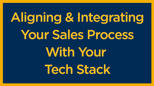 aligning-integrating-your-sales-process-with-tech-stack